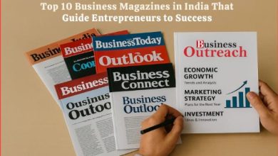 Top 10 Business Magazines in India That Guide Entrepreneurs to Success